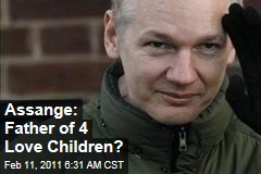 Julian Assange 'Boasted of Love Children'
