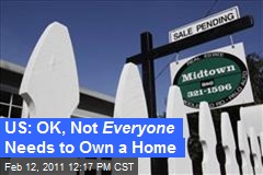 US: OK, Not Everyone Needs to Own a Home