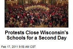 Protests Close Wisconsin's Schools for a Second Day