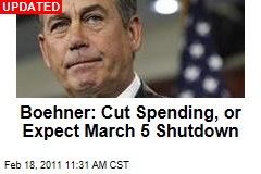 Boehner: Cut Spending, or Expect March 5 Government Shutdown