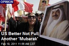US Better Not Pull Another 'Mubarak'