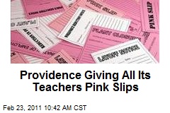 Providence Giving All its Teachers Pink Slips