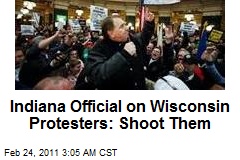 Ind. Official Axed After Urging Wis. Protesters Be Shot