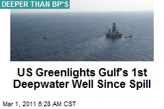 US Greenlights Gulf's 1st Deepwater Well Since Spill