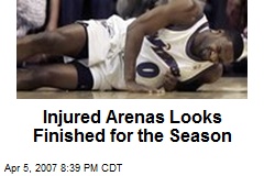 Injured Arenas Looks Finished for the Season
