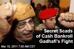 Libya Protest: Moammar Gadhafi Has 'Tens of Billion' in Cash Reserves to Keep His Fight Alive