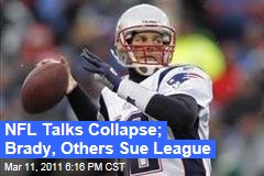 NFL Lockout: Talks Collapse, Players Union Decertifies, and Tom Brady Sues League With Other Players