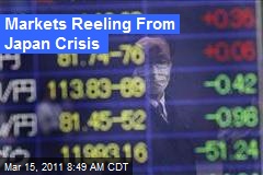 Markets Reeling From Japan Crisis