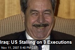Iraq: US Stalling on 3 Executions