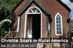 Divorce Soars in Rural America