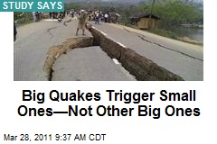 Big Quakes Trigger Small Ones&mdash;Not Other Big Ones