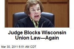 Judge Blocks Wisconsin Union Law&mdash;Again