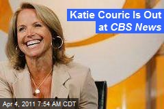Katie Couric's Out at CBS News