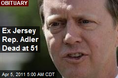 Ex Jersey Rep. Adler Dead at 51