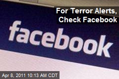For Terror Alerts, Check Facebook