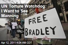 UN Torture Watchdog Rips US Over Bradley Manning