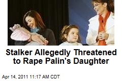 Sarah Palin Stalker: She Seeks New Restraining Order, Claims He Threatened to Rape Her Daughter