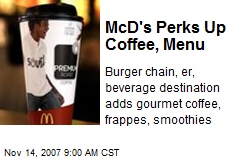 McD's Perks Up Coffee, Menu