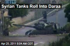 Syria Closes Border With Jordan, Tanks Roll Into Daraa