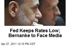 Fed Keeps Rates Low; Bernanke to Face Media