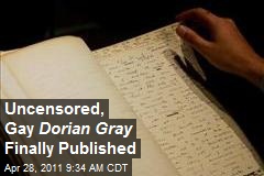 Uncensored, Gay Dorian Gray Finally Published