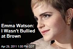 Harry Potter Actress Emma Watson: I Wasn't Bullied At Brown