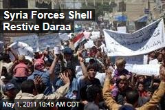 Syria Protests: Bashar al-Assad's Forces Still Shelling Daraa