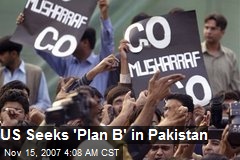 US Seeks 'Plan B' in Pakistan