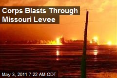 Corps Blasts Through Missouri Levee