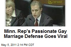 Minn. Rep&#39;s Passionate Gay Marriage Defense Goes Viral