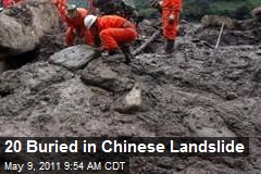 20 Buried in Chinese Landslide