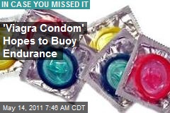 &#39;Viagra Condom&#39; Hopes to Buoy Endurance