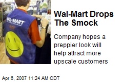 Wal-Mart Drops The Smock
