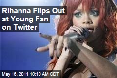 Rihanna Flips Out at Young Fan Over 'Following' Chris Brown on Twitter, Then Apologizes