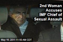 2nd Woman Accuses IMF Chief Of Sexual Assault