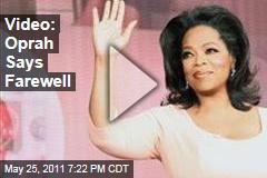 Video: Oprah Winfrey Says Farewell