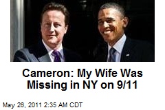 Cameron: My Wife Was Missing in NY on 9/11