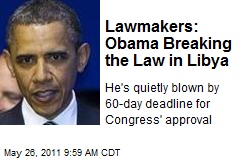 Lawmakers: Obama Breaking the Law in Libya