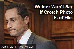 Weiner Won&#39;t Say If Crotch Photo Is of Him