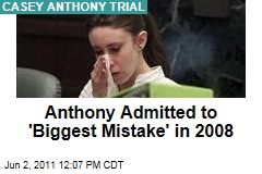 Casey Anthony Trial: Anthony Admitted to 'Biggest Mistake' in Not Calling Police After Caylee Disappeared