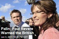 Palin: Paul Revere Warned the British
