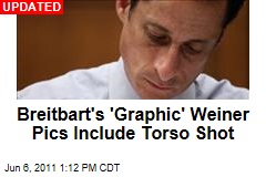 Weinergate: Andrew Breitbart's Big Government Website Claims to Have More Anthony Weiner 'Graphic' Pictures