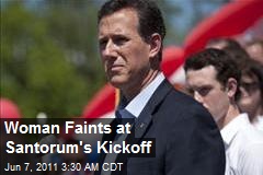 Woman Faints at Santorum&#39;s Kickoff