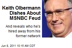 Keith Olbermann Dishes About MSNC Feud