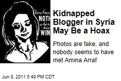Gay Girl in Damascus' Blogger Amina Arraf May Not Exist, Despite Kidnapping Claims in Syria'