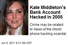 Kate Middleton&#39;s Bank Account Hacked in 2005