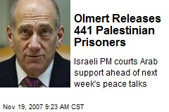 Olmert Releases 441 Palestinian Prisoners