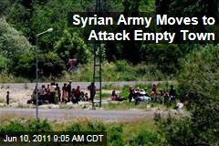 Syrian Troops Surround Nearly Deserted Jisr al-Shughour