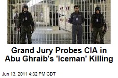 Federal Grand Jury Eyes CIA Agent Mark Swanner in 'Iceman' Death at Abu Ghraib