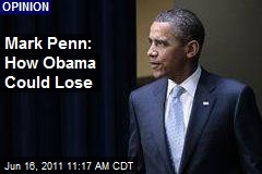Mark Penn: How Obama Could Lose